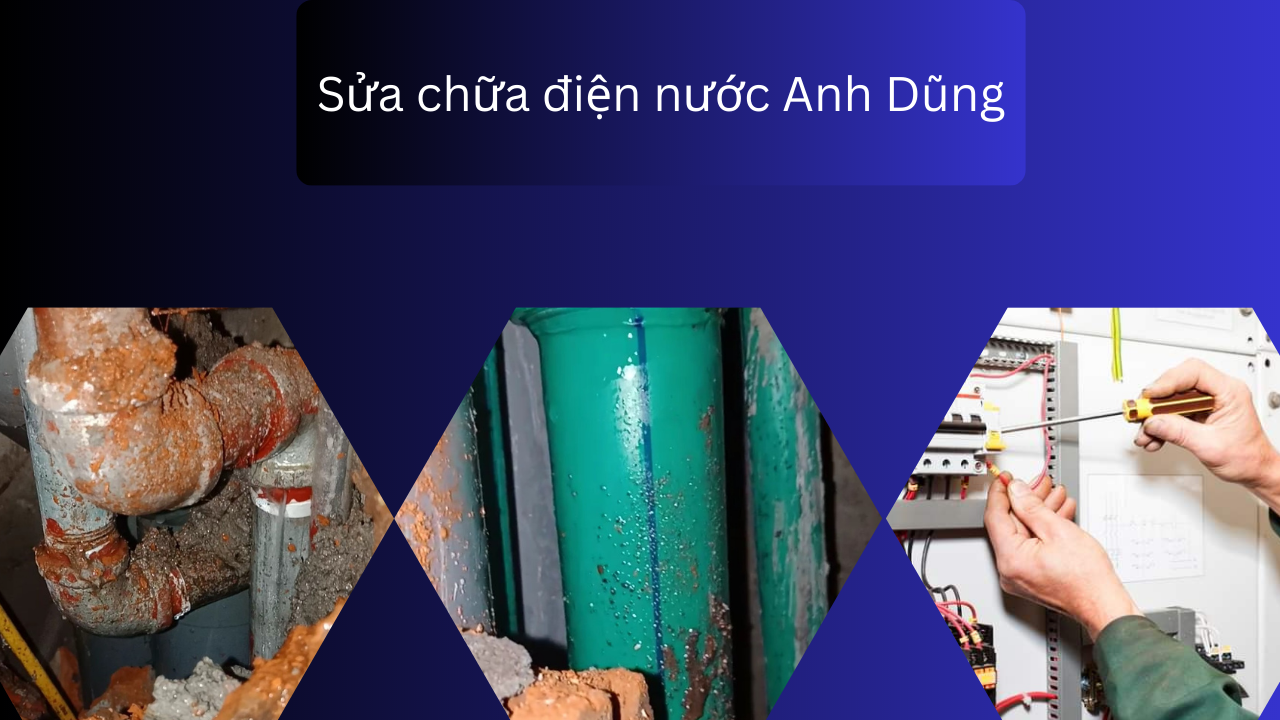 công ty sửa chữa điện nước Anh Dũng tại Hà Nội