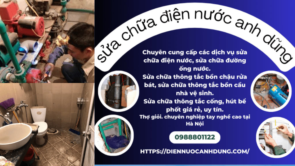 Sửa chữa điện nước Anh Dũng giá rẻ, u tín tại Hà Nội